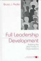 Full Leadership Development: Building the Vital Forces in Organizations (Advanced Topics in Organizational Behavior series) 0761906037 Book Cover