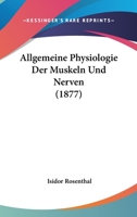 Allgemeine Physiologie Der Muskeln Und Nerven (Classic Reprint) 1144531306 Book Cover