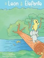 El León y El Elefante (Spanish Edition) B0DZRLLGVX Book Cover
