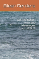 Conversation with and Messages from JESUS B0DVPVSY8K Book Cover
