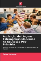 Aquisio de Lnguas Estrangeiras Modernas na Educao Ps-Primria 6202843527 Book Cover