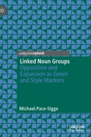 Linked Noun Groups : Opposition and Expansion As Genre and Style Markers 3030539857 Book Cover