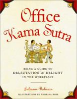 Office Kama Sutra: Being a Guide to Delectation & Delight in the Workplace 0811831388 Book Cover