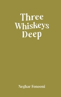 Three Whiskeys Deep: Solar Return Edition 0578785633 Book Cover