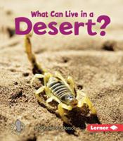 What Can Live in a Desert? 0761356746 Book Cover
