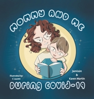 Mommy & Me During Covid-19 1039106102 Book Cover