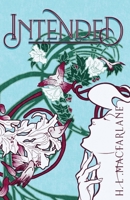 Intended: An Adult Romantic Fantasy 1914210026 Book Cover