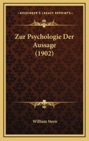 Zur Psychologie Der Aussage (1902) 1167408616 Book Cover