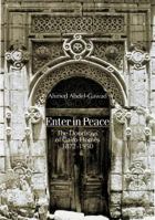 Enter in Peace: The Doorways of Cairo Homes, 1872 - 1950 9774160622 Book Cover