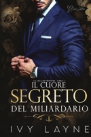 Il cuore segreto del miliardario: Una storia d'amore miliardaria (La Saga dei Winters) (Italian Edition) B0FKS7H4QG Book Cover