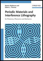 Periodic Materials and Interference Lithography for Photonics, Phononics and Mechanics 3527319999 Book Cover