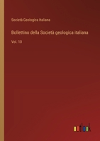 Bollettino della Società geologica italiana: Vol. 10 3368716182 Book Cover