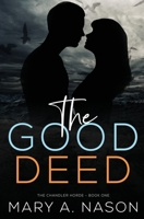 The Good Deed 0997548371 Book Cover