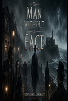 The Man Without A Face B0HB52NSQX Book Cover