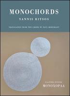 Monochords: Poems by Yannos Ritsos; Translations by Paul Merchant 0932264301 Book Cover