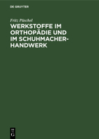 Werkstoffe Im Orthop�die Und Im Schuhmacher-Handwerk B0000BMJGD Book Cover