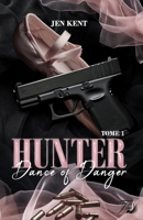 Dance of danger: Hunter (French Edition) 2487002212 Book Cover