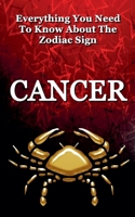 Everything You Need to Know About The Zodiac Sign Cancer B0CRMRRKXQ Book Cover