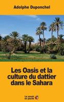Les Oasis et la culture du dattier dans le Sahara 1546595627 Book Cover