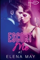 Escort Me Tome 1 2379870861 Book Cover