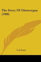 The Story Of Glamorgan 1165687178 Book Cover