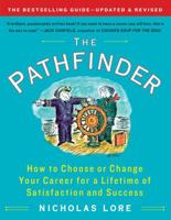 The Pathfinder: How to Choose or Change Your Career for a Lifetime of Satisfaction and Success 0684823993 Book Cover