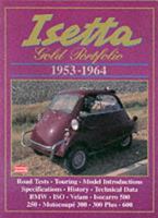 Isetta Gold Portfolio, 1953-1964 (Brooklands Road Test Books Series) 1855203812 Book Cover