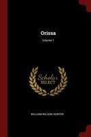 Orissa, Volume 1 - Primary Source Edition 1016401159 Book Cover