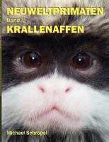 Neuweltprimaten Band 1 Krallenaffen 3839157196 Book Cover