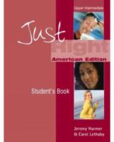 Just Right (Us) - Upper Intermediate 0462000230 Book Cover