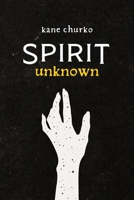 Spirit Unknown B0H6MMVP3L Book Cover