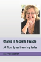 Change in Accounts Payable: AP Now Speed Learning Series 1735100080 Book Cover