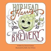 Hophead Harry Goes to the Brewery 0692739203 Book Cover