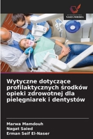 Wytyczne dotyczace profilaktycznych srodków opieki zdrowotnej dla pielegniarek i dentystów (Polish Edition) 6200619158 Book Cover