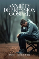 Anxiety Depression Gospel B0DT53HWWY Book Cover
