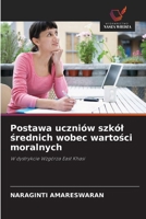 Postawa uczniów szkól srednich wobec wartosci moralnych: W dystrykcie Wzgórza East Khasi (Polish Edition) 6203761117 Book Cover