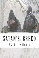 Satan's Breed 1499398549 Book Cover
