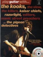 Play Guitar With... The Kooks, The View, The Killers, Kaiser Chiefs, R 1847723098 Book Cover