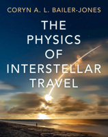 The Physics of Interstellar Travel 1009689320 Book Cover