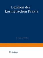 Lexikon Der Kosmetischen Praxis 370915149X Book Cover