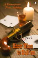 Know When to Hold 'em 0981508464 Book Cover