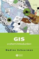 GIS: A Short Introduction 0631235329 Book Cover