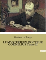 LE MYSTÉRIEUX DOCTEUR CORNÉLIUS Tome II B0BT4JY8F4 Book Cover