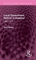 Local Government Reform in England: 1888 - 1974 103231835X Book Cover