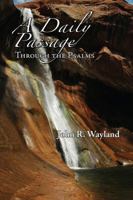 A Daily Passage Through the Psalms 0975857754 Book Cover