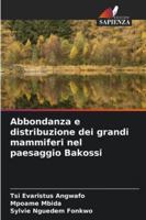 Abbondanza e distribuzione dei grandi mammiferi nel paesaggio Bakossi 6208720044 Book Cover