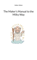The Maker's Manual to the Milky Way (Danish Edition) 8771886141 Book Cover