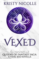 Vexed: A Tidal Kiss Novella 1911395106 Book Cover