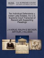 Ten Individual Defendants v. Indian Lake Estates, Inc U.S. Supreme Court Transcript of Record with Supporting Pleadings 1270496565 Book Cover