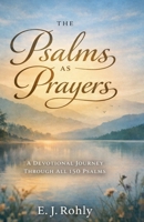 Psalms As Prayers B0GSS7BX5Y Book Cover